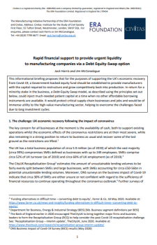 Rapid financial support to provide urgent liquidity to manufacturing companies via a Debt Equity-Swap option