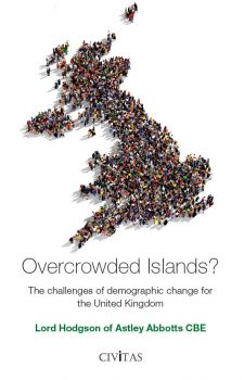 Overcrowded Islands? The challenges of demographic change for the United Kingdom