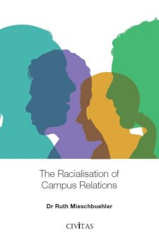The Racialisation of Campus Relations