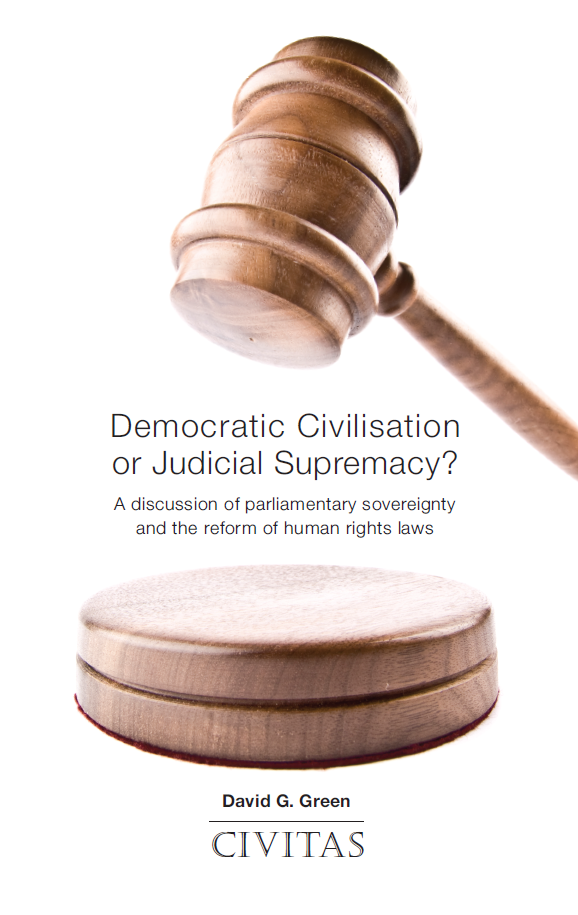 Democratic Civilisation or Judicial Supremacy?